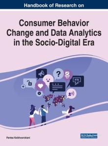 Handbook of Research on Consumer Behavior Change and Data Analytics in the Socio-Digital Era