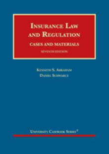 Insurance Law and Regulation, Cases and Materials