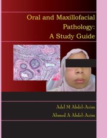 Oral and Maxillofacial Pathology: A Study Guide