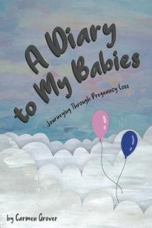 A Diary for My Babies:: Journeying Through Pregnancy Loss