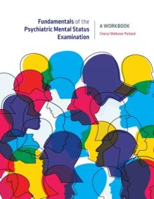 Fundamentals of the Psychiatric Mental Status Examination: A Workbook