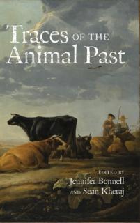 Traces of the Animal Past: Methodological Challenges in Animal History