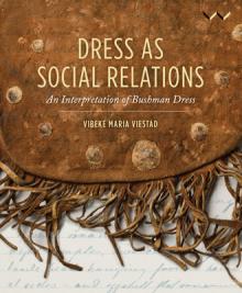 Dress as Social Relations: An Interpretation of Bushman Dress