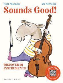 Sounds Good!: Discover 50 Instruments