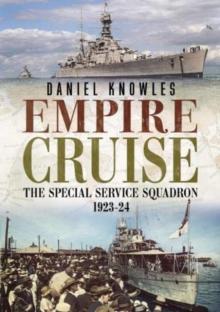 Empire Cruise: The Special Service Squadron, 1923-24