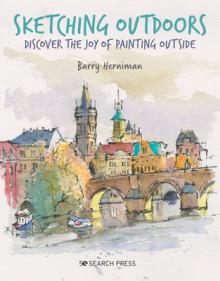 Sketching Outdoors: Discover the Joy of Painting Outdoors