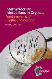 Intermolecular Interactions in Crystals: Fundamentals of Crystal Engineering