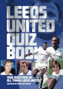 Leeds United FC Quiz Book