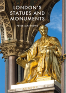 London's Statues and Monuments: Revised Edition