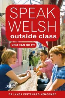Speak Welsh Outside Class - You Can Do It