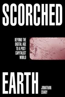 Scorched Earth: Beyond the Digital Age to a Post-Capitalist World