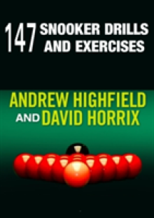 147 Snooker Drills and Exercises
