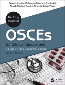 The Easy Guide to OSCEs for Specialties: A Step-by-Step Guide to Success, Second Edition