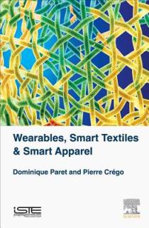 Wearables, Smart Textiles & Smart Apparel