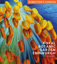 Royal Botanic Garden Edinburgh: Director's Choice: Director's Choice