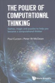 The Power of Computational Thinking: Games, Magic and Puzzles to Help You Become a Computational Thinker