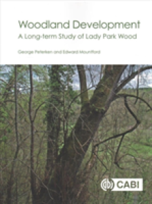 Woodland Development: A Long Term Study of Lady Park Wood