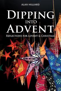 Dipping Into Advent: Reflections for Advent & Christmas