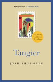 Tangier: A Literary Guide for Travellers