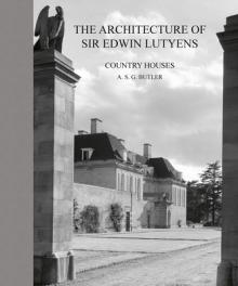 The Architecture of Sir Edwin Lutyens: Country-Houses