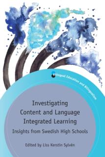 Investigating Content and Language Integrated Learning: Insights from Swedish High Schools