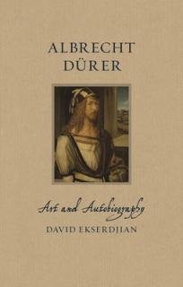 Albrecht Drer: Art and Autobiography