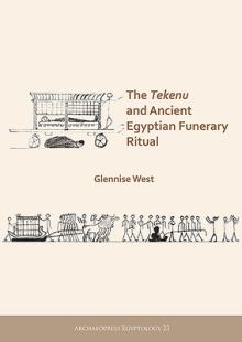 The Tekenu and Ancient Egyptian Funerary Ritual