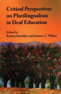 Critical Perspectives on Plurilingualism in Deaf Education