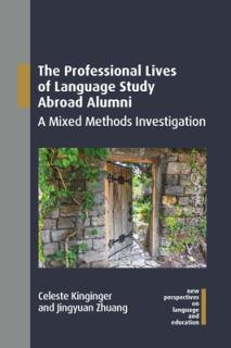 The Professional Lives of Language Study Abroad Alumni: A Mixed Methods Investigation