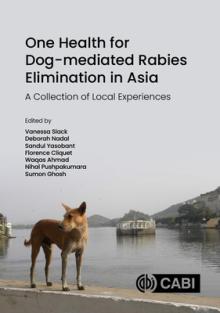 One Health for Dog-Mediated Rabies Elimination in Asia: A Collection of Local Experiences