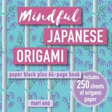 Mindful Japanese Origami: Paper Block Plus 64-Page Book