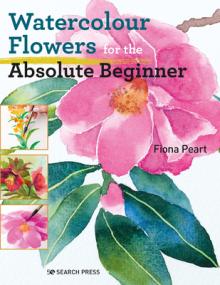 Watercolour Flowers for the Absolute Beginner