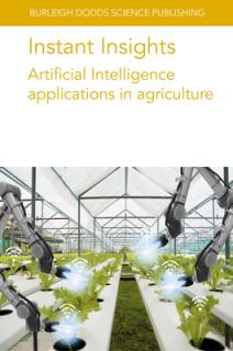 Instant Insights: Artificial Intelligence Applications in Agriculture