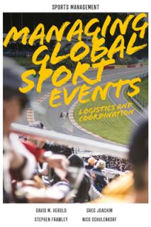 Managing Global Sport Events: Logistics and Coordination