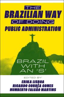 The Brazilian Way of Doing Public Administration: Brazil with an 's'