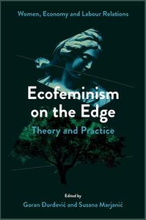 Ecofeminism on the Edge: Theory and Practice