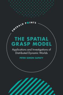 The Spatial Grasp Model: Applications and Investigations of Distributed Dynamic Worlds