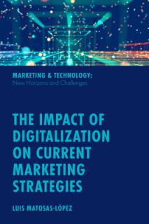 The Impact of Digitalization on Current Marketing Strategies