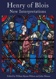 Henry of Blois: New Interpretations
