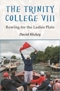 The Trinity College VIII: Rowing for the Ladies Plate