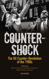Counter-Shock: The Oil Counter-Revolution of the 1980s