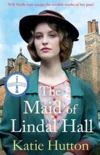 The Maid of Lindal Hall: A Compelling Saga of Mystery, Love and Triumph Against Adversity