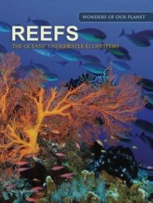 Reefs: The Oceans' Underwater Ecosystem
