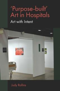 'Purpose-Built' Art in Hospitals: Art with Intent
