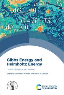 Gibbs Energy and Helmholtz Energy: Liquids, Solutions and Vapours