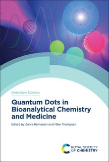 Quantum Dots in Bioanalytical Chemistry and Medicine