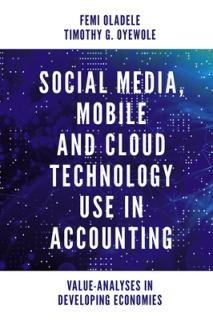 Social Media, Mobile and Cloud Technology Use in Accounting: Value-Analyses in Developing Economies