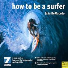 How to Be a Surfer