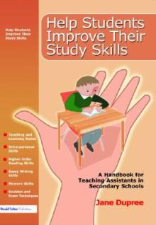 Help Students Improve Their Study Skills: A Handbook for Teaching Assistants in Secondary Schools