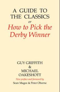 A Guide to the Classics: Or How to Pick the Derby Winner